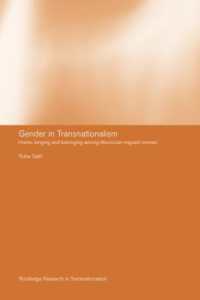 Gender in Transnationalism : Home, Longing and Belonging among Moroccan Migrant Women (Routledge Research in Transnationalism)