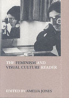 フェミニズムと視覚文化：読本<br>The Feminism and Visual Culture Reader (Sight: Visual Culture)