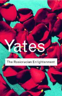 フランシス・イェイツ『薔薇十字会の覚醒：隠されたヨーロッパ精神史』（原書）<br>The Rosicrucian Enlightenment (Routledge Classics) （2ND）