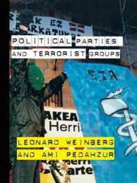 政党とテロリズム集団<br>Political Parties and Terrorist Groups (Routledge Studies in Extremism and Democracy)
