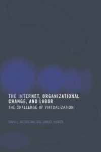 インターネット、人材開発と労使関係<br>The Internet, Organizational Change and Labor : The Challenge of Virtualization