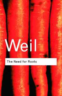シモーヌ・ヴェイユ『根をもつこと（英訳）』Ｔ．Ｓ．エリオット序文<br>The Need for Roots : Prelude to a Declaration of Duties Towards Mankind (Routledge Classics) （2ND）