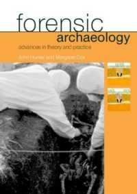 Forensic Archaeology : Advances in Theory and Practice