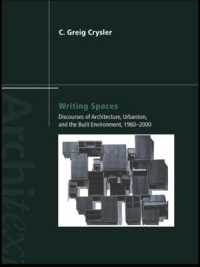 空間を書く：建築、アーバニズムと人間環境の言説<br>Writing Spaces : Discourses of Architecture, Urbanism and the Built Environment, 1960-2000 (Architext)