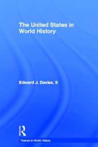 世界史におけるアメリカ<br>The United States in World History (Themes in World History)