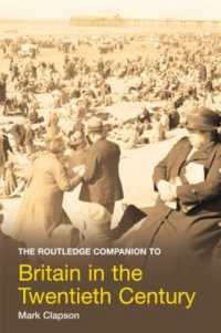 ラウトレッジ版　２０世紀イギリス必携<br>The Routledge Companion to Britain in the Twentieth Century (Routledge Companions)