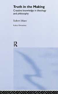 Truth in the Making : Creative Knowledge in Theology and Philosophy (Routledge Radical Orthodoxy)