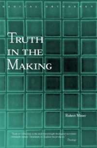 Truth in the Making : Creative Knowledge in Theology and Philosophy (Routledge Radical Orthodoxy)