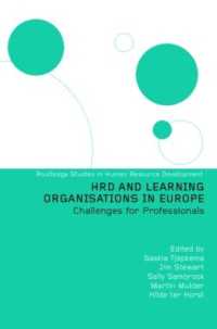 欧州における人的資源管理と学習する組織<br>HRD and Learning Organisations in Europe (Routledge Studies in Human Resource Development)