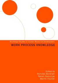 労働過程と知識：ポスト・テイラー主義の視点<br>Work Process Knowledge (Routledge Studies in Human Resource Development)
