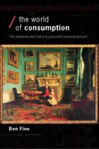 消費の世界（第２版）<br>The World of Consumption : The Material and Cultural Revisited (Economics as Social Theory) （2ND）