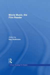 映画音楽論読本<br>Movie Music, the Film Reader (In Focus: Routledge Film Readers)