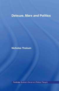 ドゥルーズ、マルクスと政治学<br>Deleuze, Marx and Politics (Routledge Studies in Social and Political Thought)