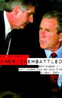 アメリカと反アメリカ主義<br>America Embattled : 9/11, Anti-Americanism and the Global Order