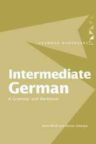 中級ドイツ語文法・ワーク<br>Intermediate German : A Grammar and Workbook (Grammar Workbooks)