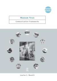 博物館のテクスト：コミュニケーションの枠組<br>Museum Texts : Comunication Frameworks (Museum Meanings)