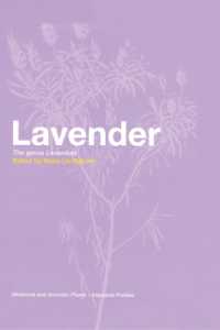 Lavender : The Genus Lavandula (Medicinal and Aromatic Plants - Industrial Profiles)