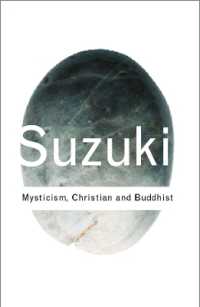 鈴木大拙著／神秘主義：キリスト教と仏教の比較<br>Mysticism: Christian and Buddhist (Routledge Classics) （2ND）