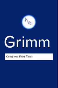 グリム童話（英訳）<br>Complete Fairy Tales (Routledge Classics) （2ND）