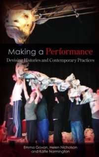 パフォーマンスをつくる<br>Making a Performance : Devising Histories and Contemporary Practices