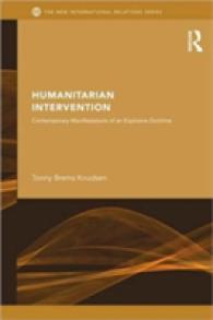 人道的介入：原理と事例<br>Humanitarian Intervention : Contemporary Manifestations of an Explosive Doctrine (New International Relations)
