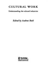 文化産業を理解する<br>Cultural Work : Understanding the Cultural Industries