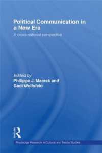 新時代の政治的コミュニケーション<br>Political Communication in a New Era (Routledge Research in Cultural and Media Studies)