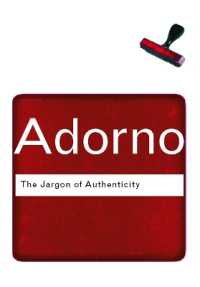 アドルノ『本来性という隠語：ドイツ的イデオロギーについて』（英訳）<br>The Jargon of Authenticity (Routledge Classics) （2ND）