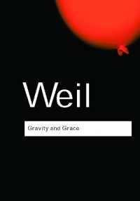 シモーヌ・ヴェイユ『重力と恩寵』（英訳）<br>Gravity and Grace (Routledge Classics)
