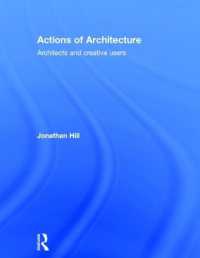 建築家と創造的住人<br>Actions of Architecture : Architects and Creative Users