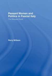 Peasant Women and Politics in Fascist Italy : The Massaie Rurali
