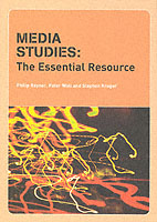 Media Studies: the Essential Resource (Essentials)