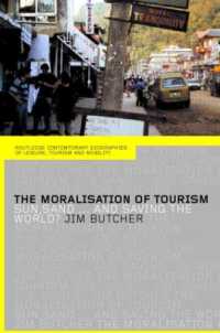 ツーリズムの道徳化<br>The Moralisation of Tourism : Sun, Sand... and Saving the World? (Contemporary Geographies of Leisure, Tourism and Mobility)