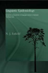Linguistic Epidemiology : Semantics and Grammar of Language Contact in Mainland Southeast Asia (Routledge Studies in Asian Linguistics)