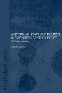 Historians, State and Politics in Twentieth Century Egypt : Contesting the Nation (Routledge Islamic Studies Series)