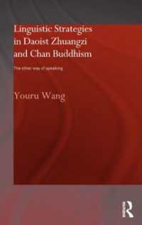 Linguistic Strategies in Daoist Zhuangzi and Chan Buddhism : The Other Way of Speaking
