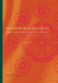 Major World Religions : From Their Origins to the Present