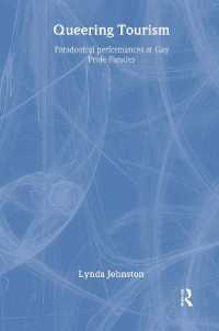 Queering Tourism : Paradoxical Performances of Gay Pride Parades (Routledge Studies in Human Geography)