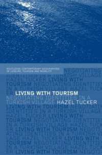 Living with Tourism : Negotiating Identities in a Turkish Village (Contemporary Geographies of Leisure, Tourism and Mobility)