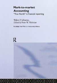 Mark to Market Accounting : 'True North' in Financial Reporting (Routledge New Works in Accounting History)