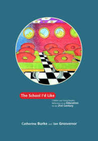 「私の学校」：英国における児童の学校観<br>School I'd Like : Children and Young People's Reflections on an Education for the 21st Century