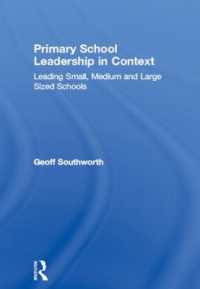 初等学校におけるリーダーシップ：規模の影響<br>Primary School Leadership in Context : Leading Small, Medium and Large Sized Schools