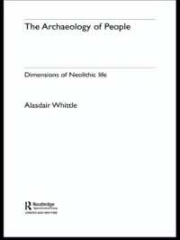 The Archaeology of People : Dimensions of Neolithic Life