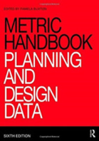 Metric Handbook : Planning and Design Data （6TH）
