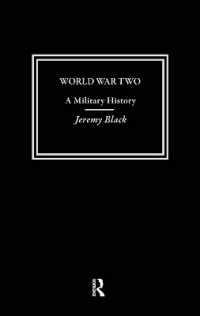 第二次対戦史<br>World War Two : A Military History (Warfare and History)