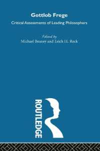 フレーゲ：批判的評価（全４巻）<br>Gottlob Frege (Critical Assessments of Leading Philosophers)