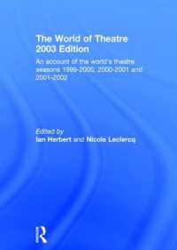 演劇の世界（２００３年版）<br>World of Theatre 2003 Edition : An Account of the World's Theatre Seasons 1999-2000, 2000-2001 and 2001-2002