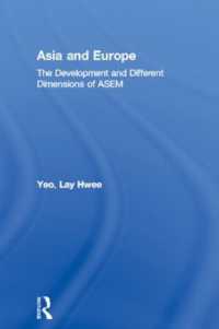 アジア欧州会合（ＡＳＥＭ）の発展：多角的考察<br>Asia and Europe : The Development and Different Dimensions of ASEM (Routledge Advances in International Relations and Global Politics)