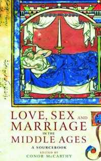 中世における愛・性・結婚：資料集<br>Love, Sex and Marriage in the Middle Ages : A Sourcebook