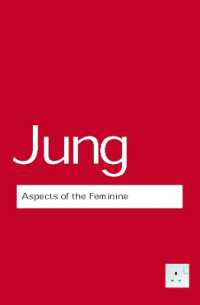 ユング女性性論集（英訳）<br>Aspects of the Feminine (Routledge Classics) （3RD）